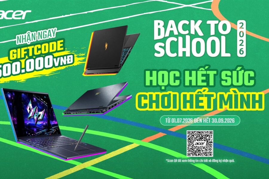 Chương Trình Back To School 2026 Của Acer: Ưu Đãi Độc Quyền Cho Học Sinh, Sinh Viên